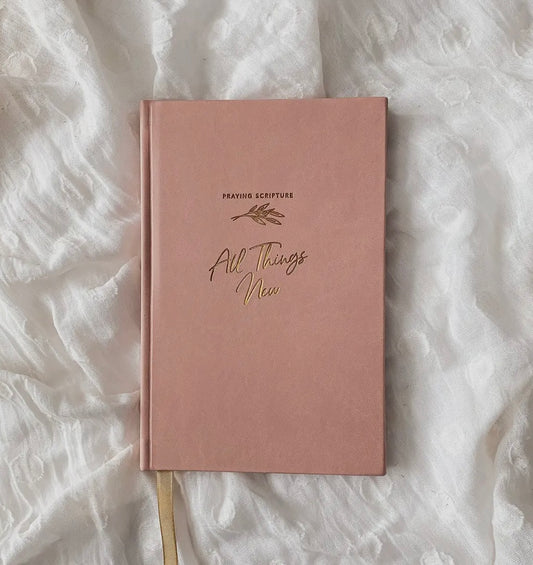 All Things New- Praying Scripture Journal